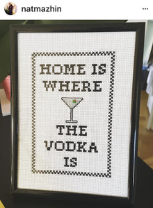 Home Is Where The Vodka Is