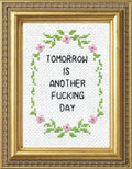 Tomorrow Is Another Fucking Day