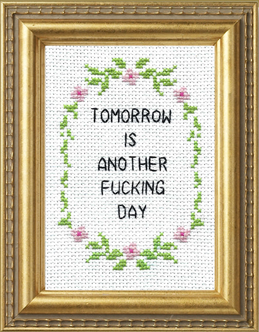 Tomorrow Is Another Fucking Day