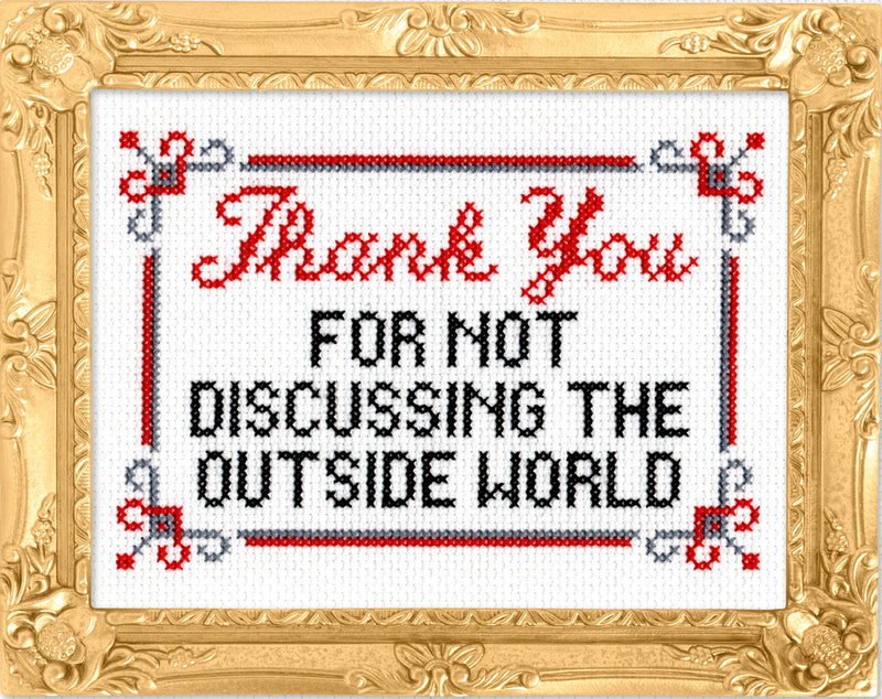 Thank You for Not Discussing The Outside World by Mr. Stevers