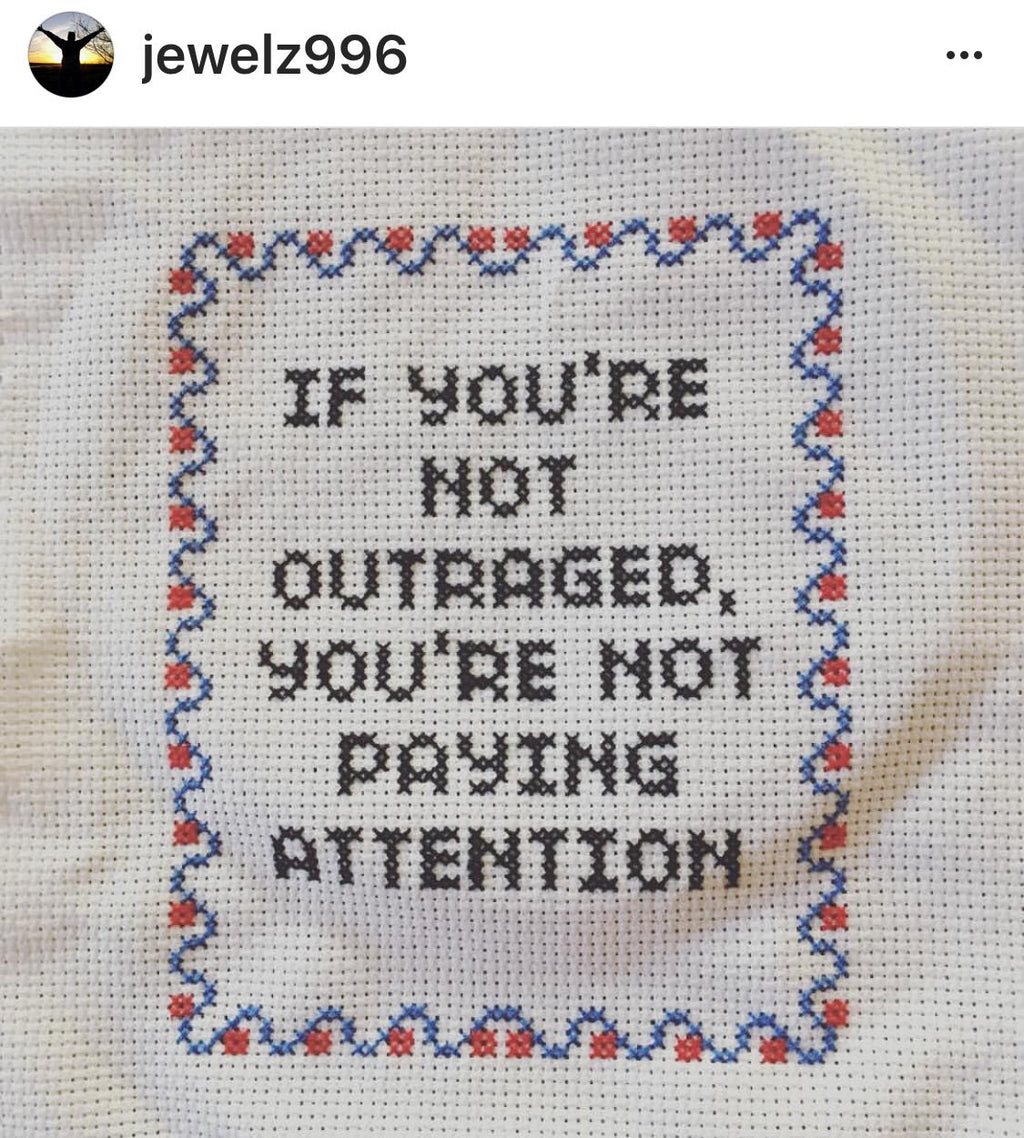 If You're Not Outraged, You're Not Paying Attention