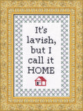 It's Lavish, But I Call It Home