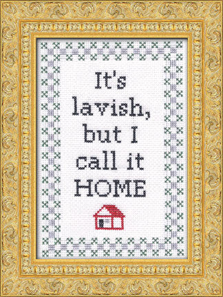 It's Lavish, But I Call It Home
