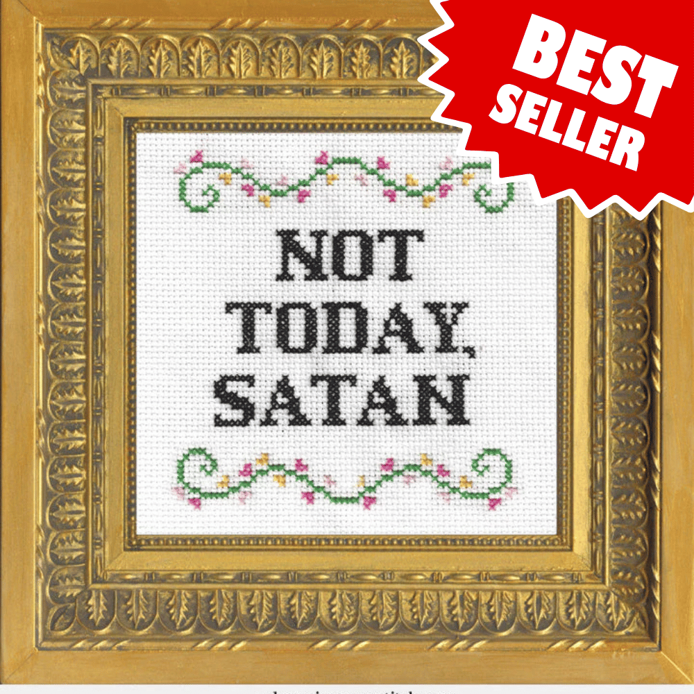 Not Today, Satan