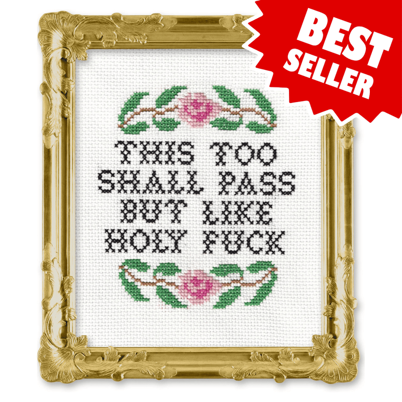 This Too Shall Pass by OddlySpecificXStitch